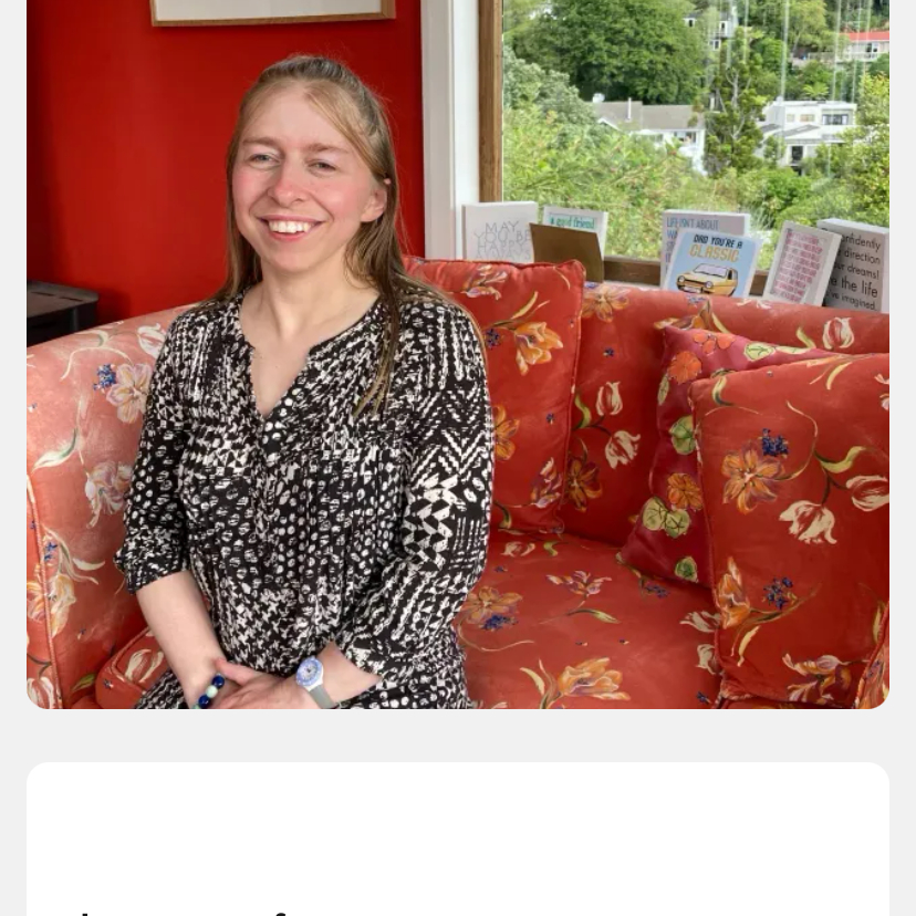 Babysitter in , Wellington &mdash; Amelia W. Childcare Profile